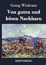 Von Guten Und Bösen Nachbarn