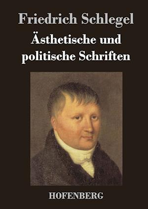 Ästhetische und politische Schriften