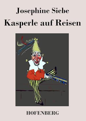 Kasperle Auf Reisen