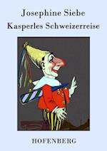 Kasperles Schweizerreise