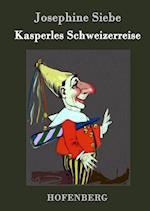 Kasperles Schweizerreise