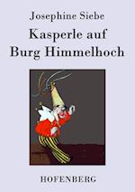 Kasperle Auf Burg Himmelhoch