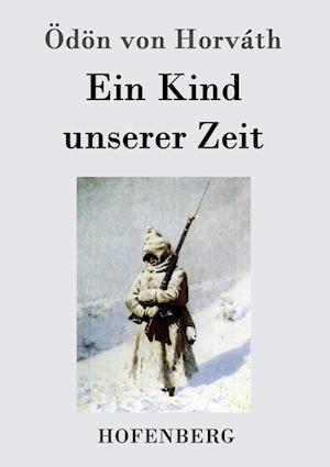 Ein Kind unserer Zeit