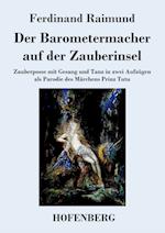 Der Barometermacher auf der Zauberinsel