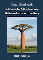 Malaiische Märchen Aus Madagaskar Und Insulinde