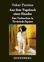 Aus dem Tagebuch eines Hundes /  Das Verbrechen in Tavistock-Square