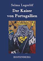 Der Kaiser von Portugallien