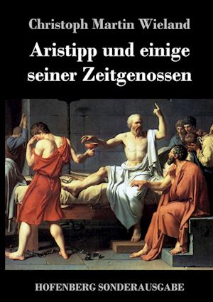 Aristipp und einige seiner Zeitgenossen