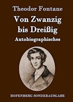 Von Zwanzig bis Dreißig