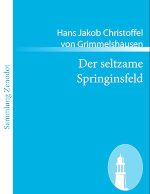 Der seltzame Springinsfeld