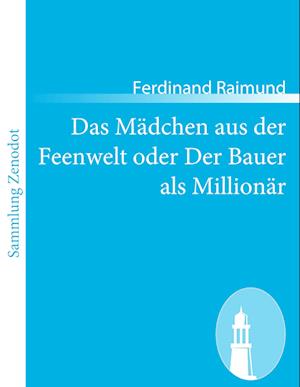 Das Mädchen Aus Der Feenwelt Oder Der Bauer ALS Millionär