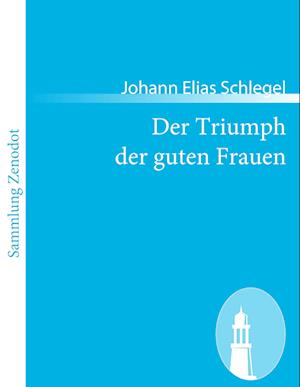 Der Triumph Der Guten Frauen