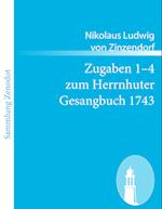 Zugaben 1-4 zum Herrnhuter Gesangbuch 1743