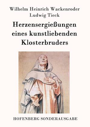 Herzensergießungen eines kunstliebenden Klosterbruders