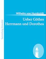 Ueber Göthes Herrmann und Dorothea