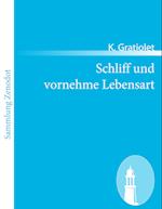 Schliff und vornehme Lebensart