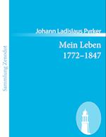 Mein Leben 1772-1847