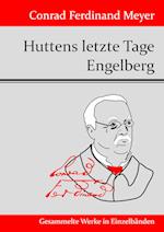 Huttens letzte Tage / Engelberg