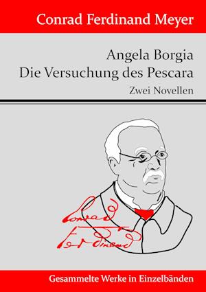 Angela Borgia / Die Versuchung des Pescara