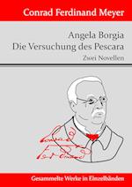 Angela Borgia / Die Versuchung des Pescara