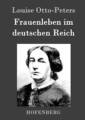 Frauenleben im deutschen Reich