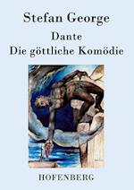 Dante. Die göttliche Komödie