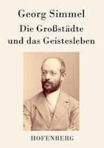 Die Großstädte und das Geistesleben