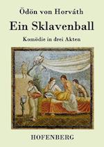 Ein Sklavenball