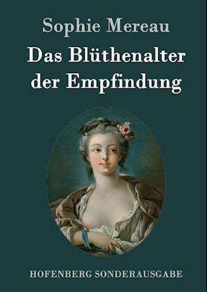 Das Blüthenalter Der Empfindung