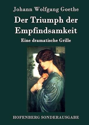 Der Triumph der Empfindsamkeit