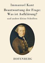 Beantwortung der Frage: Was ist Aufklärung?