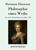 Philosophie eines Weibs