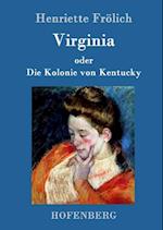 Virginia oder Die Kolonie von Kentucky