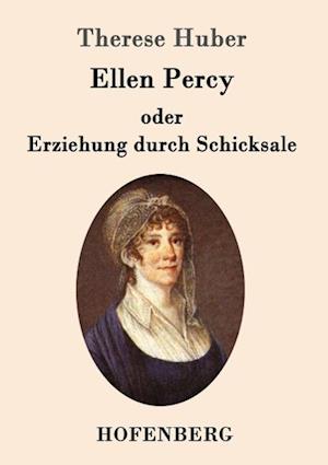 Ellen Percy Oder Erziehung Durch Schicksale