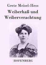 Weiberhass Und Weiberverachtung