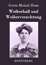 Weiberhass Und Weiberverachtung