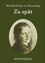 Zu Spät