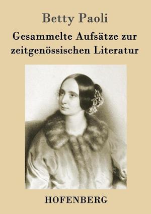 Gesammelte Aufsätze Zur Zeitgenössischen Literatur