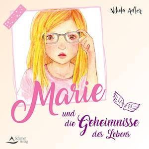 Marie und die Geheimnisse des Lebens