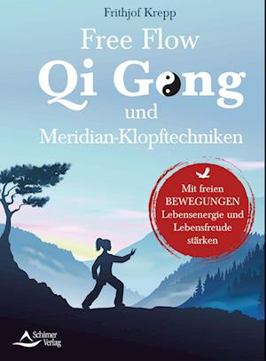 Free Flow Qi Gong und Meridian-Klopftechniken