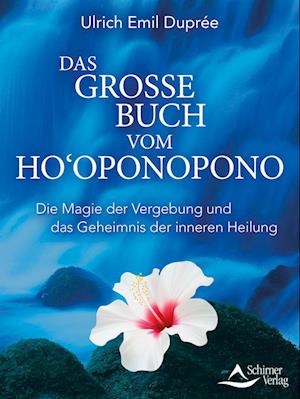 Das große Buch vom Ho'oponopono