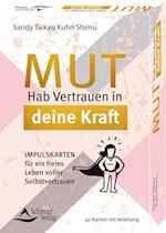 Mut - Hab Vertrauen in deine Kraft Impulskarten für ein freies Leben voller Selbstvertrauen