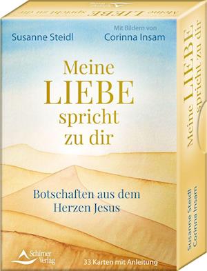 Meine Liebe spricht zu dir - Botschaften aus dem Herzen Jesus