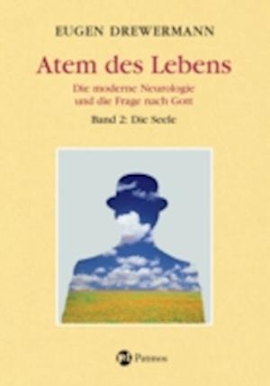 Atem des Lebens. Band 2: Die Seele