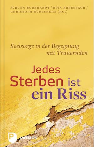 Jedes Sterben ist ein Riss