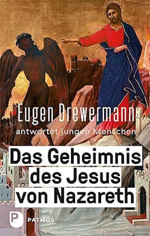 Das Geheimnis des Jesus von Nazareth