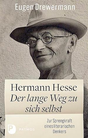 Hermann Hesse: Der lange Weg zu sich selbst