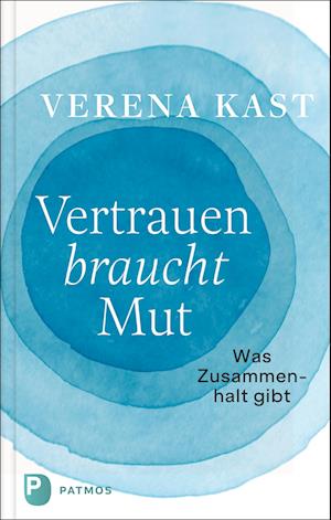 Vertrauen braucht Mut