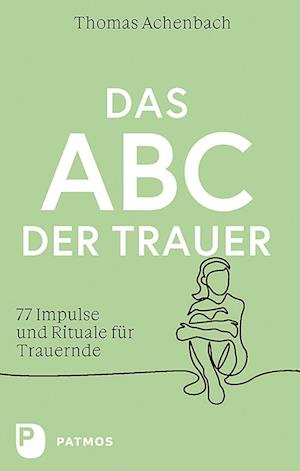 Das ABC der Trauer