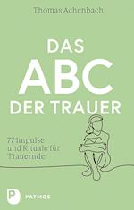 Das ABC der Trauer